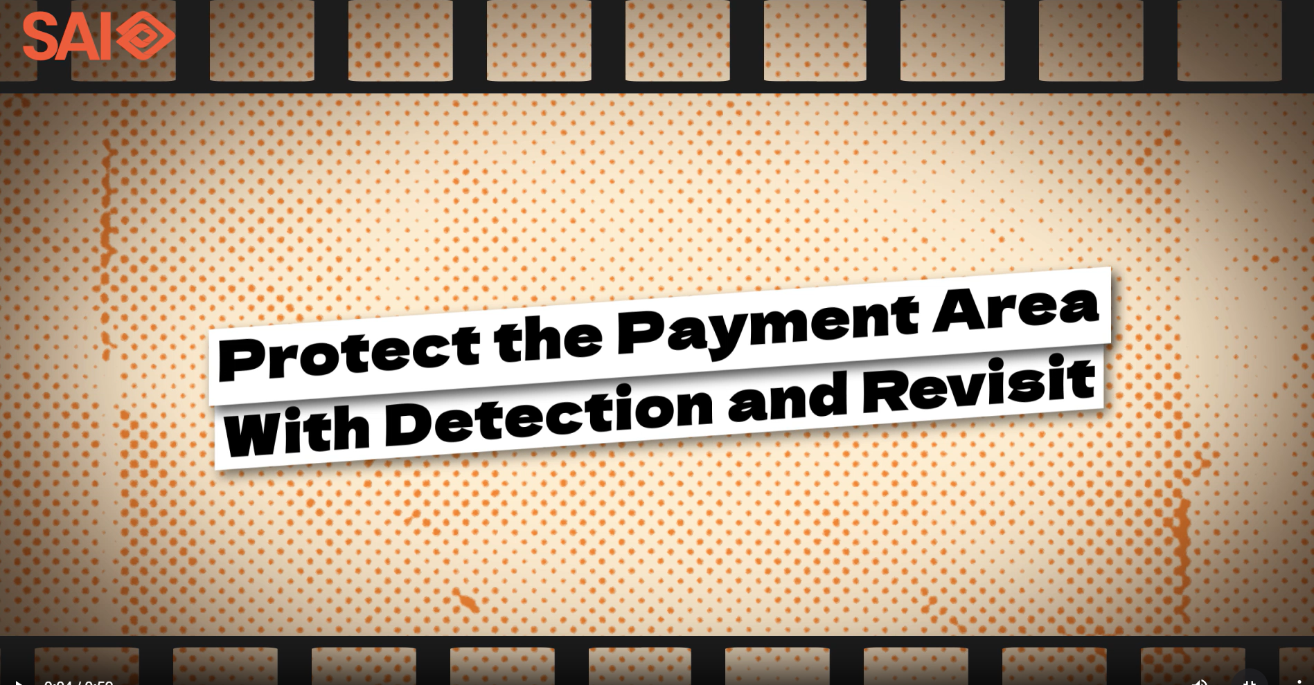 Protect the payment area with detection and revisit